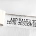 add value to customers