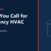 Before You Call for Emergency HVAC: A Quick Checklist